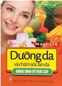 Dưỡng da và chăm sóc làn da bằng sinh tố trái cây