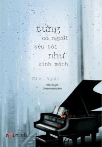 Image of Từng có người yêu tôi như sinh mệnh