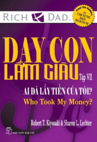 Dạy con làm giàu: Ai đã lấy tiền của tôi?, tập 7