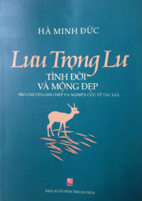 Lưu Trọng Lư - Tình đời và mộng đẹp