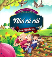 Nhổ củ cải: Cổ tích tuổi thần tiên