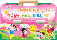 Image of Tuyển tập đồng dao cho bé, tập 3