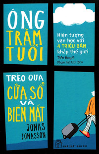 Ông trăm tuổi trèo qua cửa sổ và biến mất