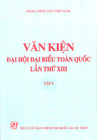 Văn kiện Đại hội đại biểu toàn quốc lần thứ XIII