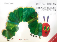 Chú sâu háu ăn: The very hungry caterpillar