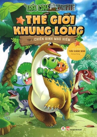 Thế giới khủng long: chiến binh mạo hiểm, tập 1