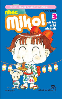 Nhóc Miko! Cô bé nhí nhảnh, tập 3