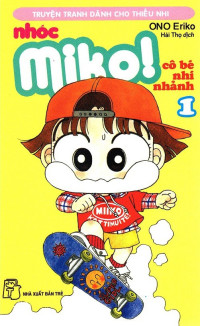 Image of Nhóc Miko! Cô bé nhí nhảnh, tập 1