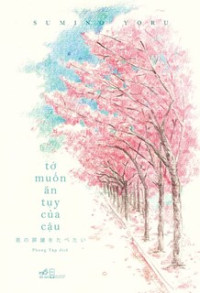 Image of Tớ muốn ăn tụy của cậu