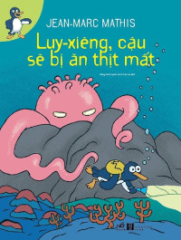 Luy-Xieng cậu sẽ bị ăn thịt mắt