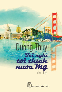 Tôi nghĩ tôi thích nước Mỹ