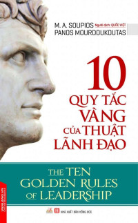 10 quy tắc vàng của thuật lãnh đạo