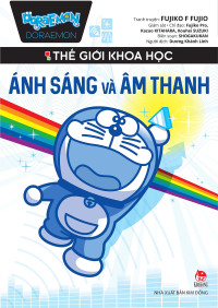 Doreamon thế giới khoa học, ánh sáng và âm thanh