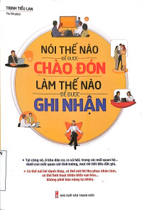 Nói thế nào để được chào đón, nói thế nào để được ghi nhận