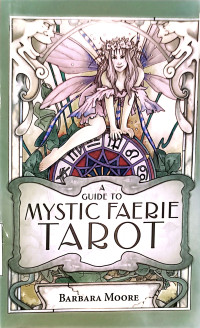 A guide to mystic faerie tarot