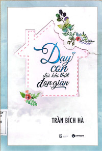 Dạy con đôi khi thật đơn giản