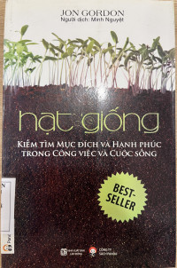 Hạt giống kiếm tìm mục đích và hạnh phúc trong công việc và cuộc sống