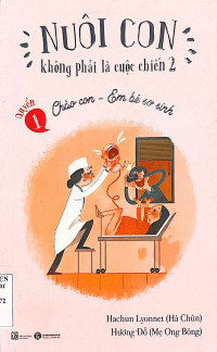 Nuôi con không phải cuộc chiến