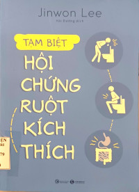 Tạm biệt hội chứng ruột kích thích