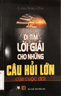Đi tìm lời giải cho những câu hỏi lớn